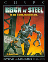 Gurps Reign of Steel: The War Is over - the Robots Won