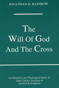 Title: The Will of God and the Cross, Author: Jonathan H Rainbow