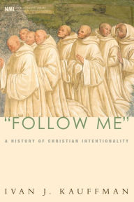 Follow Me: A History of Christian Intentionality
