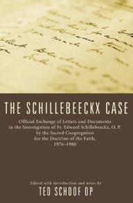 Title: The Schillebeeckx Case, Author: Ted Mark Op Schoof