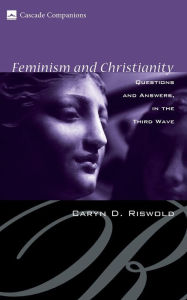 Title: Feminism and Christianity, Author: Caryn D Riswold