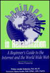 BeginnerNet in Rehabilitation: A Beginner's Guide to the Internet and World Wide Web