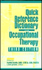 Quick Reference Dictionary For Occupational Therapy / Edition 3