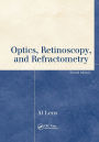 Optics, Retinoscopy, and Refractometry / Edition 2