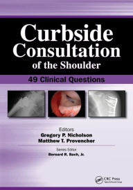 Curbside Consultation of the Shoulder: 49 Clinical Questions / Edition 1
