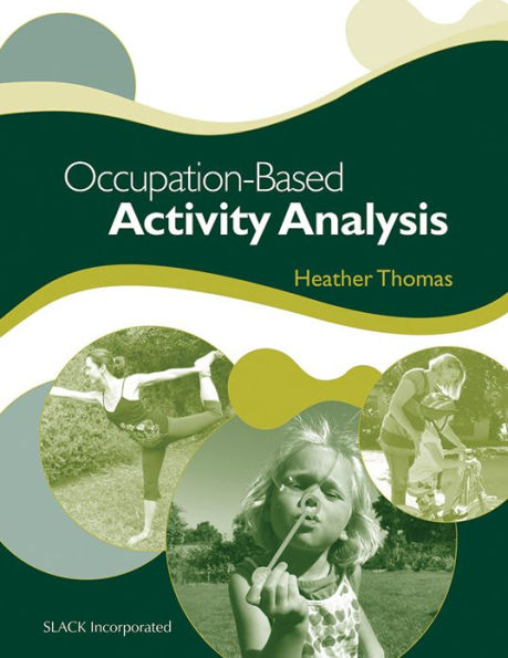 Occupation-Based Activity Analysis / Edition 1