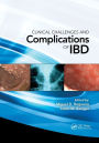 Clinical Challenges and Complications of IBD / Edition 1