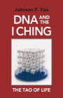 DNA and the I Ching: The Tao of Life