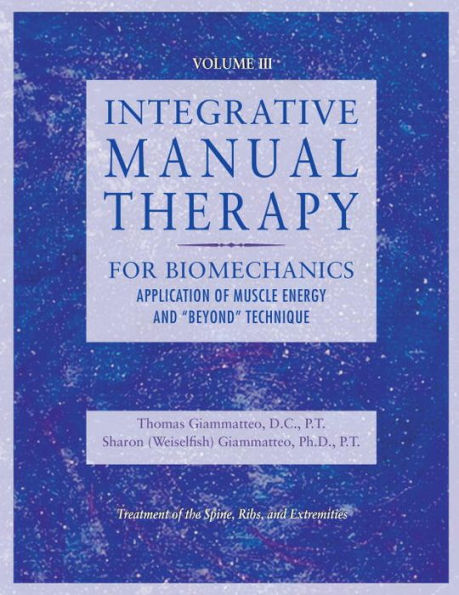 Integrative Manual Therapy for Biomechanics: Application of Muscle Energy and 