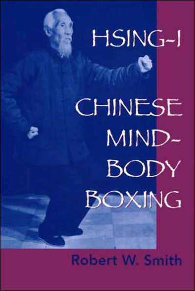 Hsing-I: Chinese Mind-Body Boxing