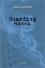 Guarding Hanna