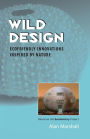 Wild Design: Ecofriendly Innovations Inspired by Nature