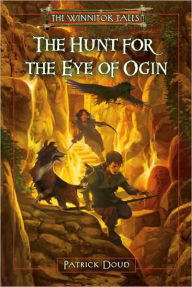The Hunt for the Eye of Ogin (Winnitok Tales Series)
