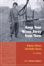 Keep Your Wives Away from Them: Orthodox Women, Unorthodox Desires