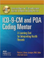 ICD-9-CM and POA Coding Mentor w/ Answers: A Learning Tool for Interpreting Health Records / Edition 1