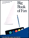 Big Book of Fun: Creative Learning Activities for Home and School