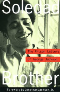 Title: Soledad Brother: The Prison Letters of George Jackson / Edition 1, Author: George Jackson