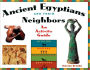 The Ancient Egyptians and Their Neighbors