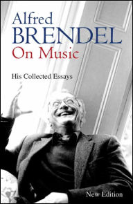 alfred brendel on music collected essays alfred brendel on music collected essays