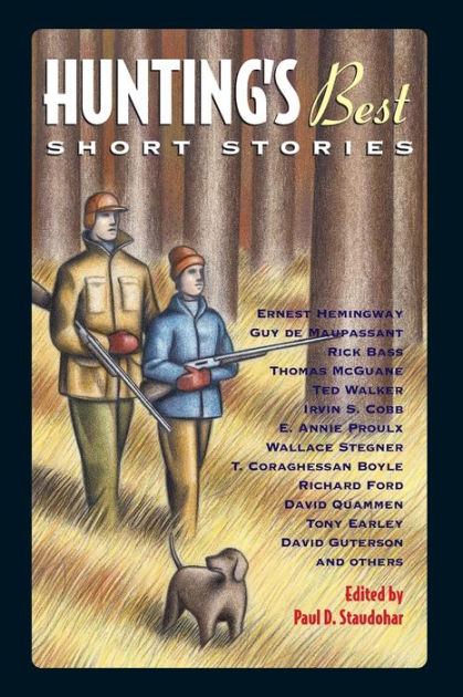 Hunting's Best Short Stories By Paul D. Staudohar, Paperback 