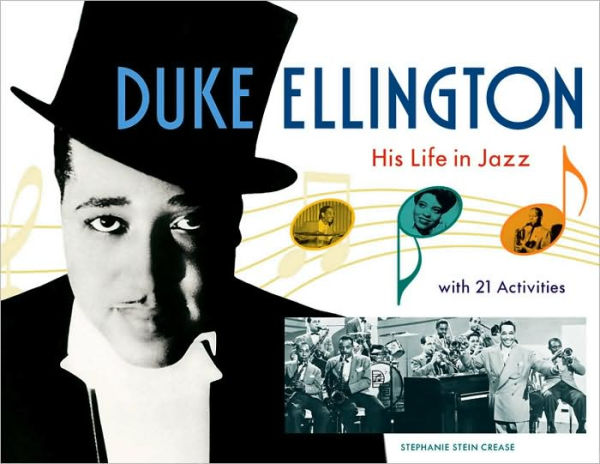 Duke Ellington: His Life in Jazz with 21 Activities