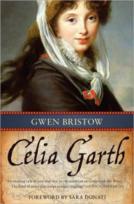 Title: Celia Garth, Author: Gwen Bristow