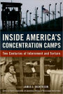 Inside America's Concentration Camps: Two Centuries of Internment and Torture