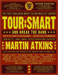 Title: Tour:Smart: And Break the Band, Author: Martin Atkins