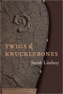 Twigs and Knucklebones