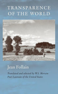 Title: Transparence of the World, Author: Jean Follain