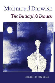 Title: The Butterfly's Burden, Author: Mahmoud Darwish