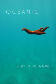 Title: Oceanic, Author: Aimee Nezhukumatathil