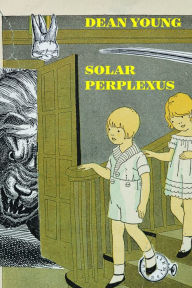 Read books online and download free Solar Perplexus 9781556595721 iBook DJVU by Dean Young