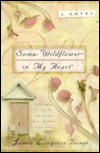 Some Wildflower in My Heart