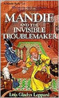 Mandie and the Invisible Troublemaker