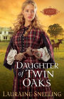 Daughter of Twin Oaks (Secret Refuge Series #1)
