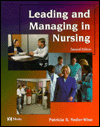 Leading and Managing in Nursing / Edition 2