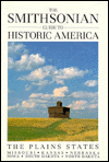 Smithsonian Guide to Historic America: The Plain States: Missouri, Kansas, Nebraska, Iowa, South Dakota, North Dakota (1994)