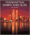 Manhattan: Dawn and Dusk