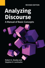 Title: Analyzing Discourse, Revised Edition, Author: Robert A Dooley