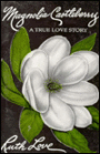Magnolia Castleberry : A True Love Story