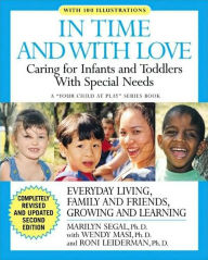 In Time and with Love: Caring for the Special Needs Infant and Toddler