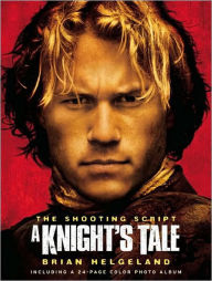 Knight's Tale: Shooting Script