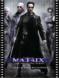Matrix: The Shooting Script