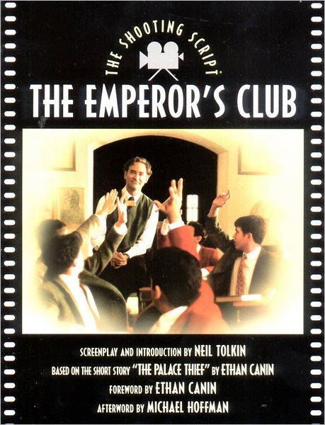 The Emperor's Club: The Shooting Script by Neil Tolkin ...