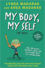 My Body, My Self for Boys: Revised Edition