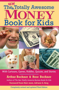 Title: New Totally Awesome Money Book For Kids, Author: Arthur Bochner