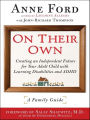 On Their Own: Creating an Independent Future for Your Adult Child with Learning Disabilities and ADHD