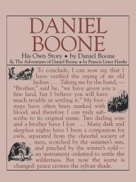 Title: Daniel Boone: His Own Story, Author: Daniel Boone