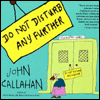 Do Not Disturb Any Further